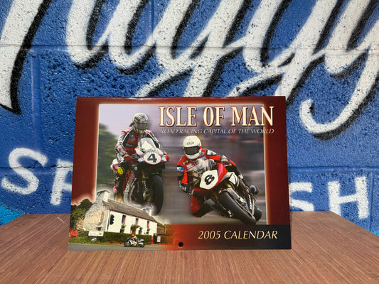 TT ISLE OF MAN ROAD RACING CAPITAL OF THE WORLD 2005 CALENDAR